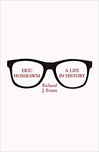 Eric Hobsbawm: A Life in History book cover