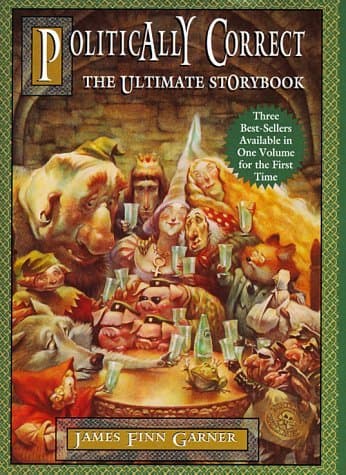 Politically Correct: The Ultimate Storybook book cover