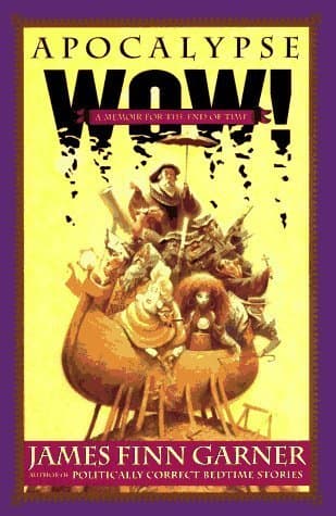 Apocalypse Wow!:  A Memoir for the End of Time book cover