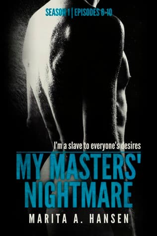 My Masters' Nightmare Season 1, Episodes 6 - 10 book cover