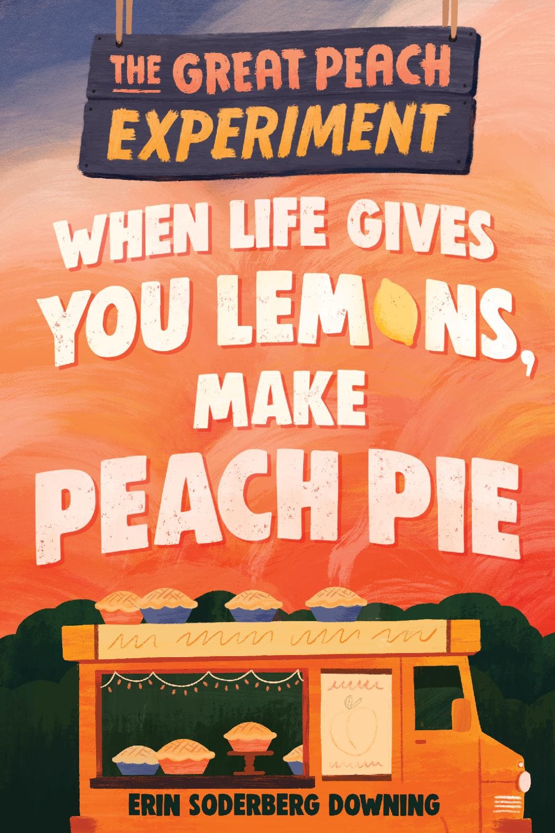 When Life Gives You Lemons, Make Peach Pie book cover