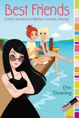 Best Friends...Until Someone Better Comes Along book cover