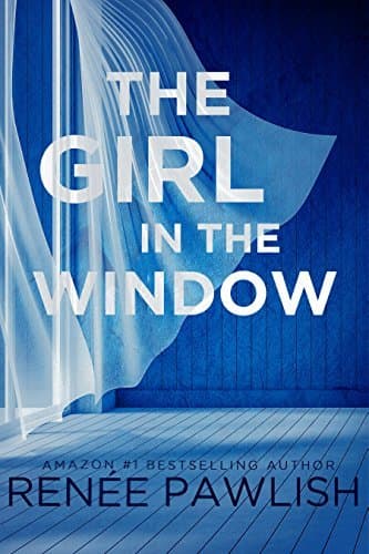 The Girl in the Window: A Novel of Psychological Suspense book cover