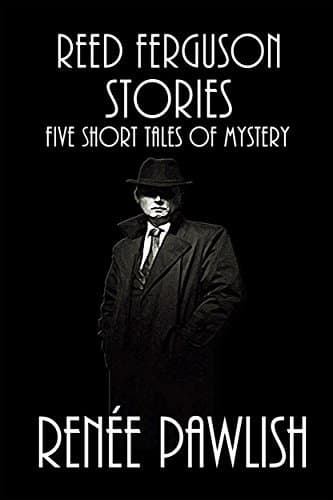 Reed Ferguson Stories: Five Mystery Short Tales book cover