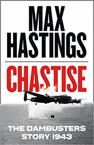 Chastise: The Dambusters Story 1943 book cover