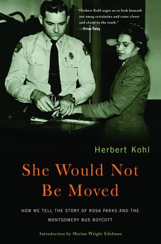 She Would Not Be Moved: How We Tell the Story of Rosa Parks and the Montgomery Bus Boycott book cover