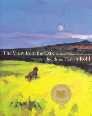 A View from the Oak: The Private Worlds of Other Creatures book cover