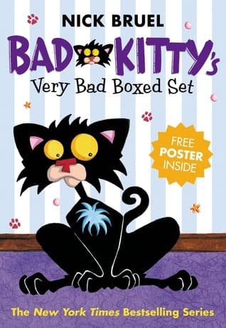 Bad Kitty's Very Bad Boxed Set Number 1: Bad Kitty Gets a Bath, Happy Birthday Bad Kitty, Bad Kitty vs. Uncle Murray book cover