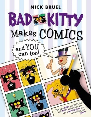 Bad Kitty Makes Comics: and You Can Too! book cover