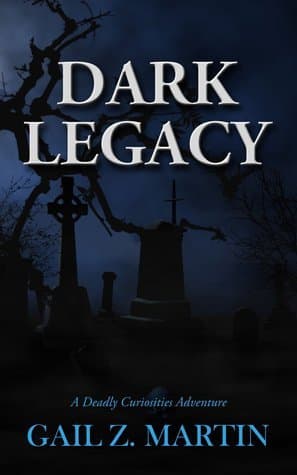 Dark Legacy (A Deadly Curiosities Adventure, #3) book cover