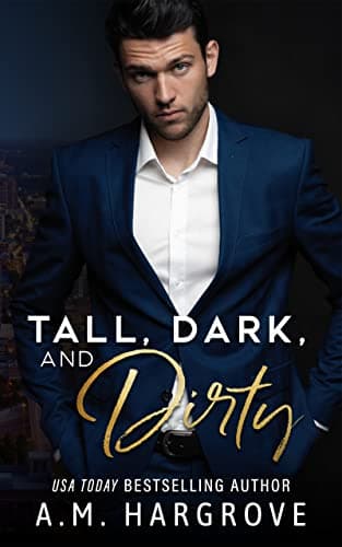 Tall, Dark, and Dirty book cover