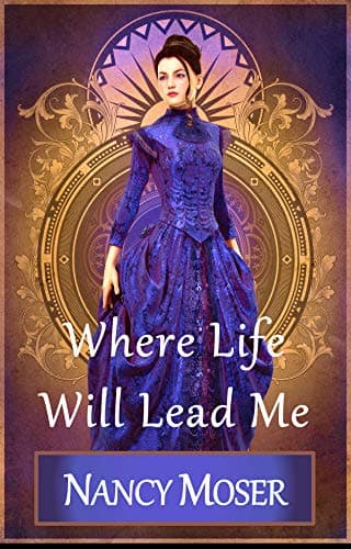 Where Life Will Lead Me book cover