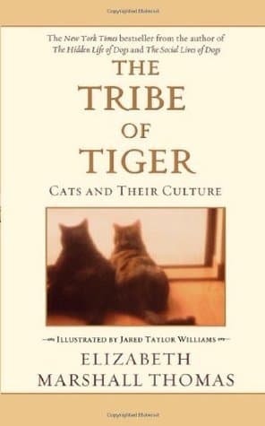 The Tribe of Tiger: Cats and Their Culture book cover