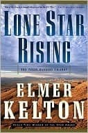 Lone Star Rising: The Texas Rangers Trilogy book cover
