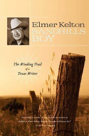 Sandhills Boy: The Winding Trail of a Texas Writer book cover