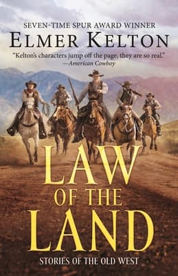 Law of the Land: Stories of the Old West book cover
