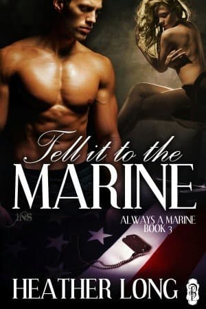 Tell It To The Marine book cover