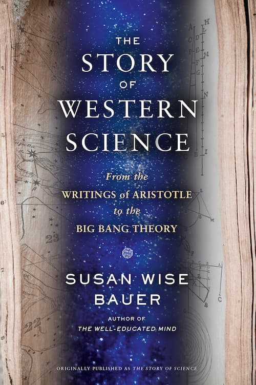 The Story of Western Science: From the Writings of Aristotle to the Big Bang Theory book cover