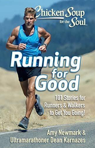 Chicken Soup for the Soul: Running for Good: 101 Stories for Runners & Walkers to Get You Moving book cover