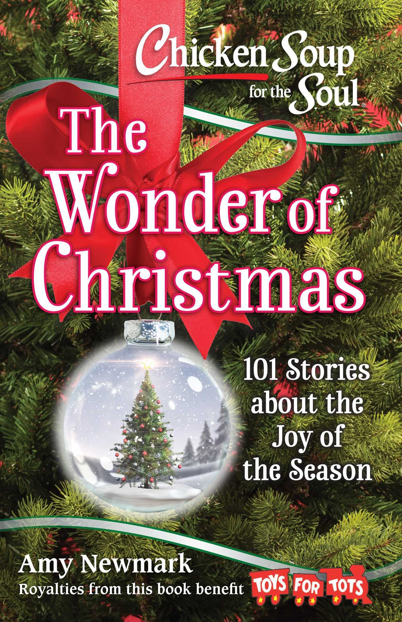 Chicken Soup for the Soul: The Wonder of Christmas: 101 Stories about the Joy of the Season book cover