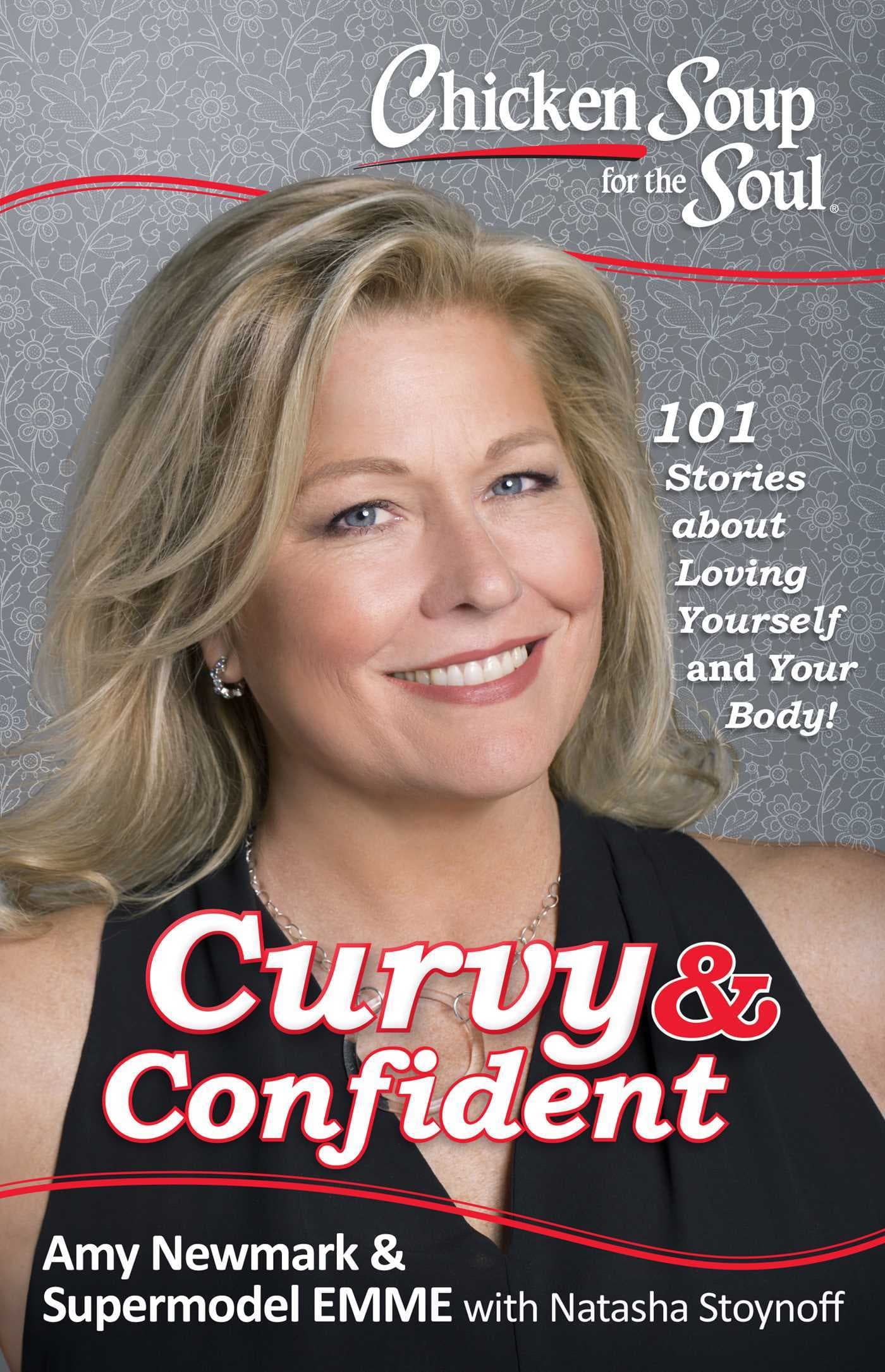 Chicken Soup for the Soul: Curvy & Confident: 101 Stories about Loving Yourself and Your Body book cover