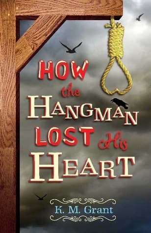 How the Hangman Lost His Heart book cover