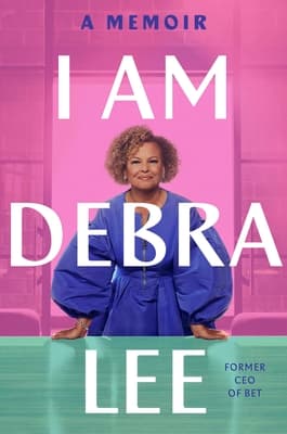 I Am Debra Lee: A Memoir book cover