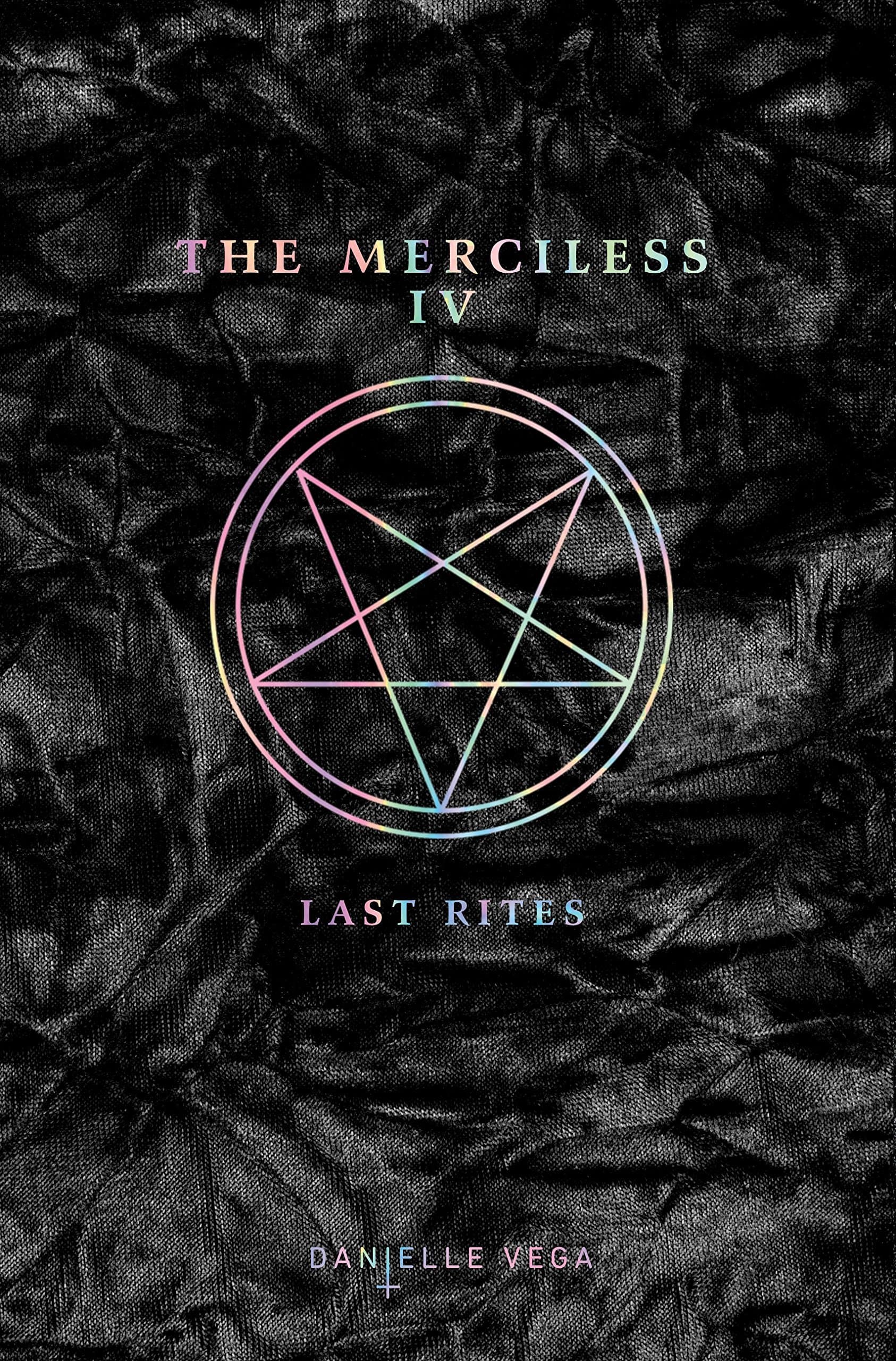 The Merciless IV: Last Rites book cover