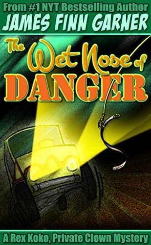 The Wet Nose of Danger book cover