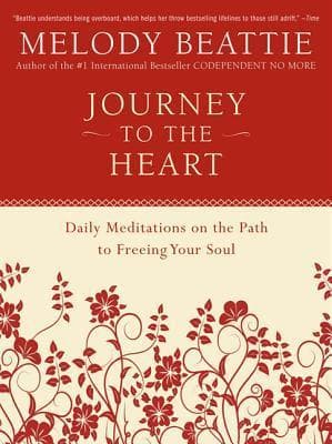 Journey to the Heart: Daily Meditations on the Path to Freeing Your Soul book cover