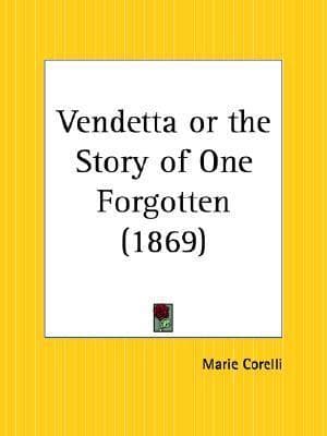 Vendetta; or, the Story of One Forgotten book cover