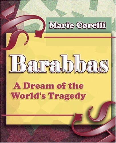 Barabbas: A Dream of the World's Tragedy book cover