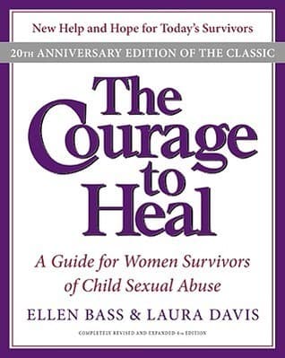 The Courage to Heal: A Guide for Women Survivors of Child Sexual Abuse book cover