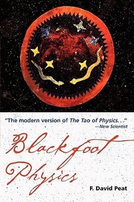 Blackfoot Physics: A Journey into the Native American Worldview book cover