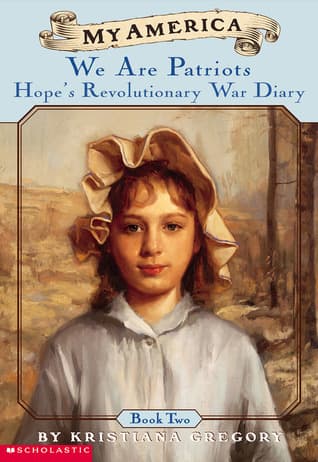 My America: We Are Patriots: Hope's Revolutionary War Diary, Book Two book cover