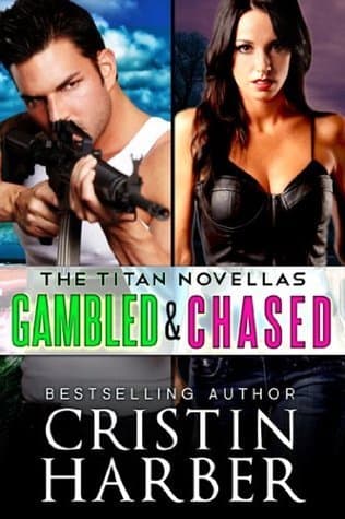 Gambled & Chased, The Titan Novellas book cover