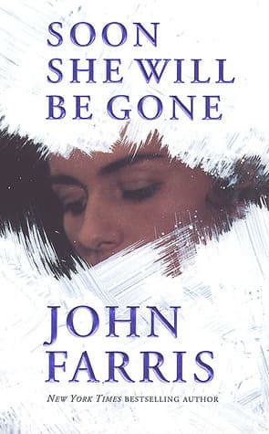 Soon She Will Be Gone book cover