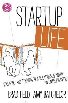 Startup Life: Surviving and Thriving in a Relationship with an Entrepreneur book cover