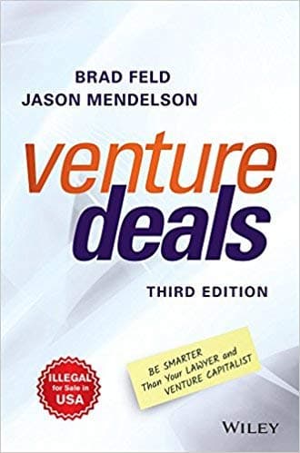 Venture Deals: Be Smarter Than Your Lawyer and Venture Capitalist book cover