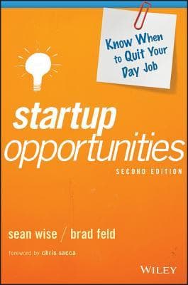 Startup Opportunities: Know When to Quit Your Day Job book cover
