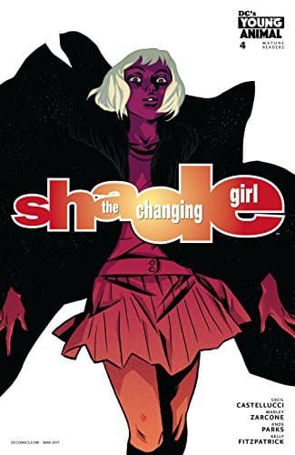Shade, The Changing Girl (2016-2017) #4 book cover