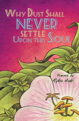 Why Dust Shall Never Settle Upon This Soul book cover