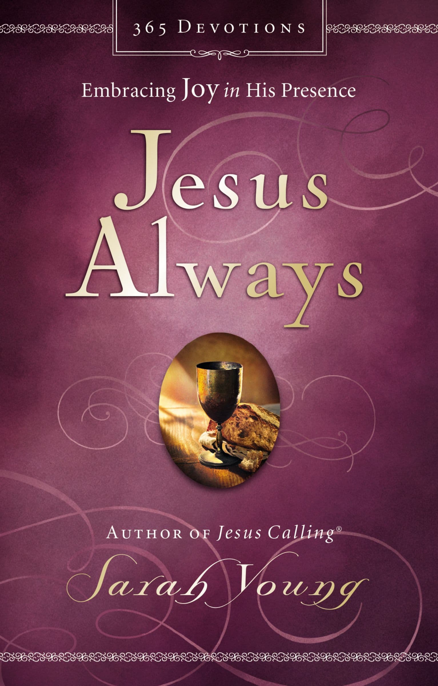 Jesus Always, Padded Hardcover, with Scripture References: Embracing Joy in His Presence book cover