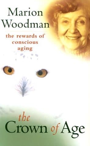 The Crown of Age: The Rewards of Conscious Aging book cover