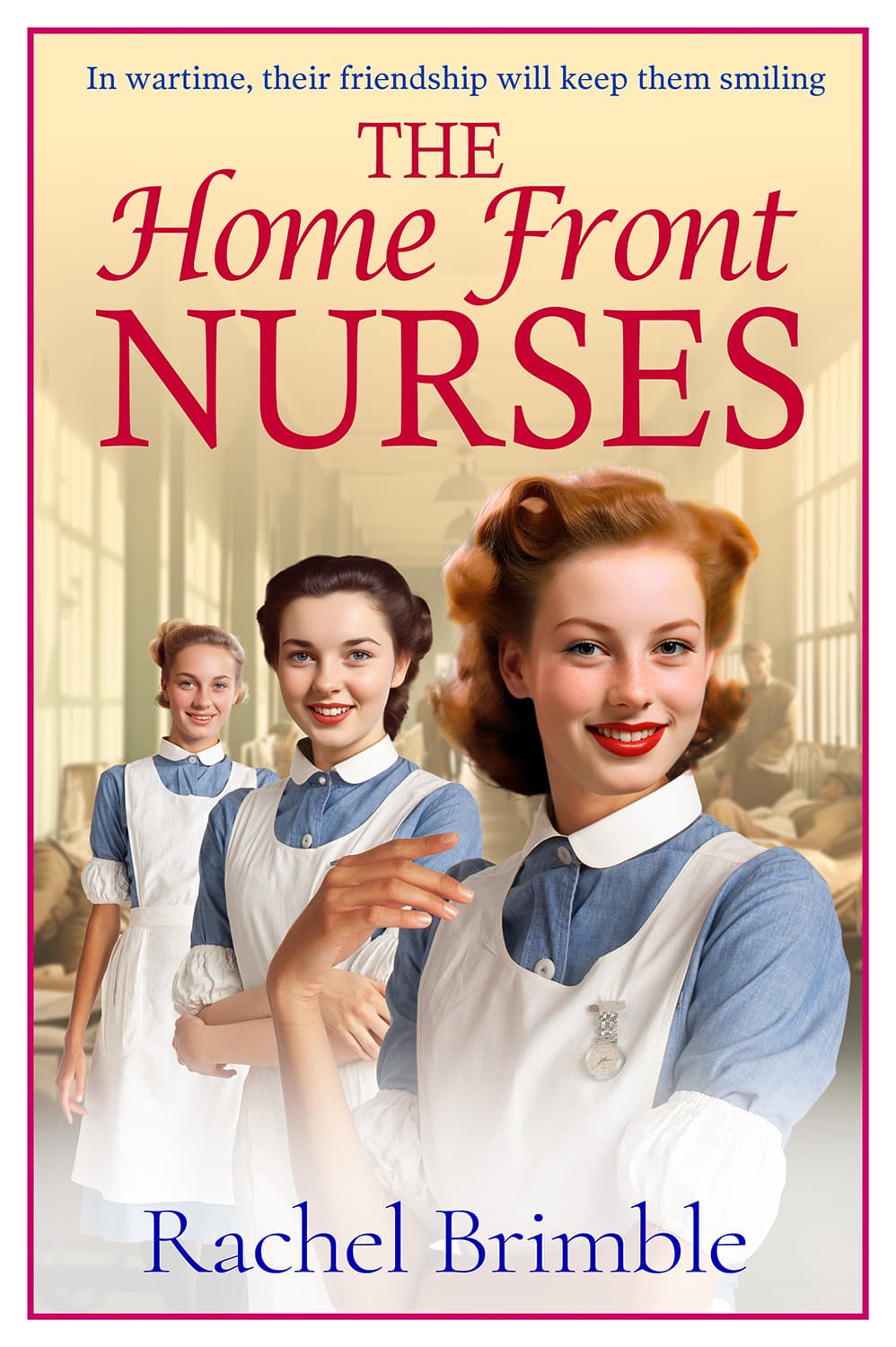 The Home Front Nurses book cover