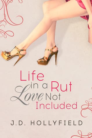 Life in a Rut, Love Not Included book cover