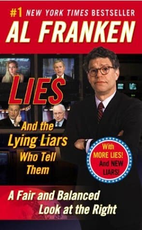 Lies & the Lying Liars Who Tell Them: A Fair & Balanced Look at the Right book cover