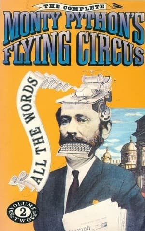 The Complete Monty Python's Flying Circus: All the Words, Vol. 2 book cover