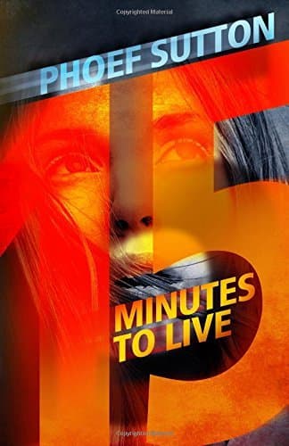 Fifteen Minutes to Live book cover