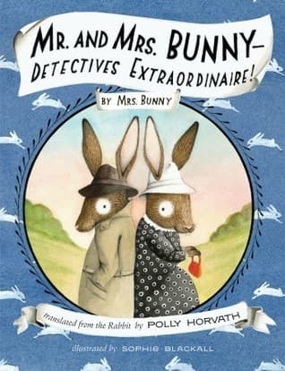 Mr. and Mrs. Bunny — Detectives Extraordinaire! book cover